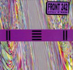 Front 242 : Still & Raw
